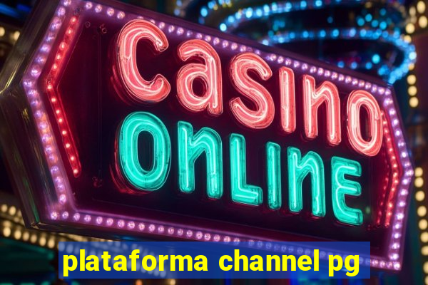 plataforma channel pg